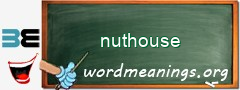 WordMeaning blackboard for nuthouse